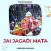 About Jai Jagadi Mata Song