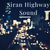 About Siran Highway Sound Song