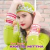 About Khatta Mittha Song