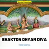 About Bhakton Dhyan Diva Song