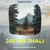 About Jai Ho Jhali Song