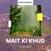 About Mait ki Khud Song