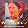 Mayara Nain Ladi