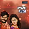 About Voddai Pilla Song