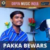 Pakka Bewars