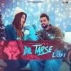 About Dil Tarse Lofi Song