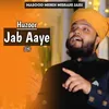 Huzoor Jab Aaye