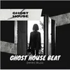 Ghost House Beat