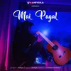 About Mai Pagal Song