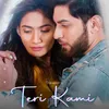 About Teri Kami Song