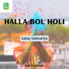 About Halla Bol Holi Song
