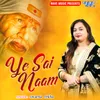 About Ye Sai Naam Song