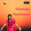 About Nirmalo Neelaveni Song