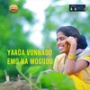 About Yaada Vunnado Emo Na Mogudu Song