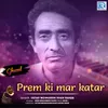 About Prem Ki Mar Katar Song