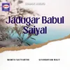 Jadugar Babul Saiyal