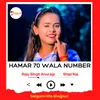 About Hamar 70 Wala Number Song