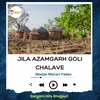 About Jila Azamgarh Goli Chalave Song