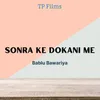 About Sonra Ke Dokani Me Song