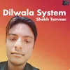 Dilwala System