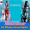 He Bhola Kailashpati