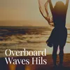 Overboard Waves Hils