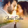 About Amar Sudhu Song