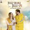 About Julli Margi Jille Pe Song