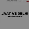 Jaat Vs Delhi