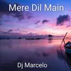 Mere Dil Main