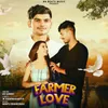 Farmer Love (feat. Aarju dhillon, Jk Ramnagariya)