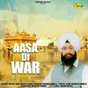 About Aasa Di War Song