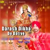 Darash Dikha De Datiye