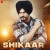 About Shikaar Song