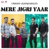 About Mere Jigri Yaar Song