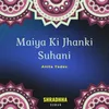 About Maiya Ki Jhanki Suhani Song