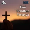 Emi Echdhan Yesayya