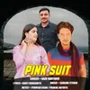 Pink Suit (Feat. Ankit Budsamiya)
