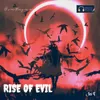 Rise of Evil