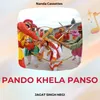 About Pando Khela Panso Song