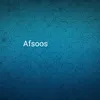 About Afsoos Song