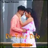 Dil Toke Delo