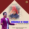 About Himachalo Ri Shaan Thakur Jai Ram Song