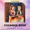 About Chumma Bow Song