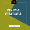 About Piyeva Sharabi Song