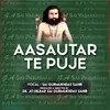 About Aasautar Te Puje Song