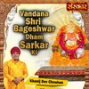 Vandana Shri Bageshwar Dham Sarkar Ki