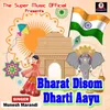 Bharat Disom Dharti Aayu
