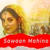 About Sawaan Mahino Song