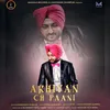 About Akhiyan Ch Panni Song